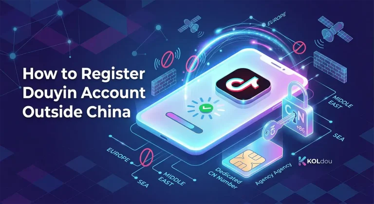 How to Register a Douyin Account Outside China The Ultimate 2026 Guide
